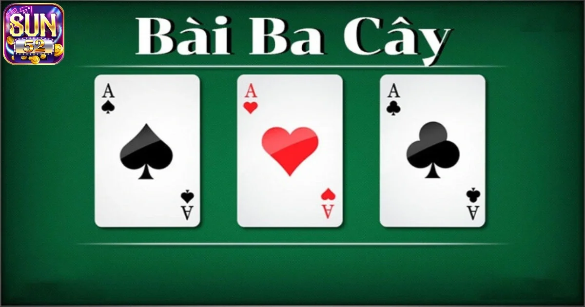 Cách chơi bài 3 cây cơ bản & Chiến lược thắng bài 3 cây 2 Hướng dẫn cách chơi bài 3 cây cơ bản