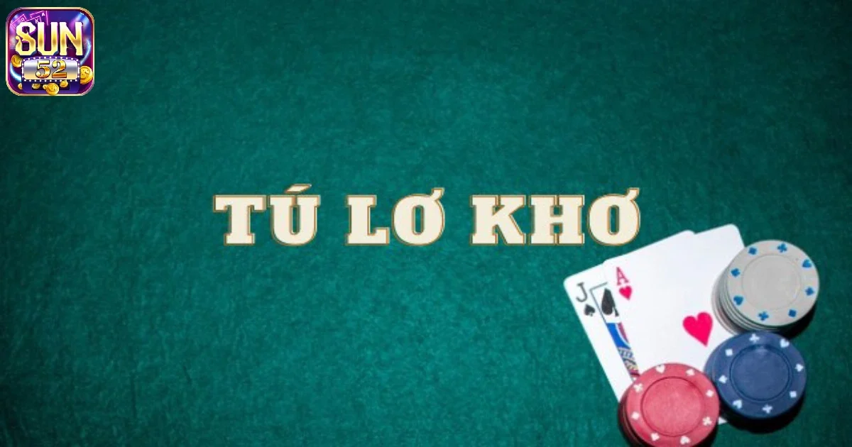 Bùng nổ cùng game bài Tú Lơ Khơ Sun52 rinh tiền về đầy túi 2 Hướng dẫn cách chơi game bài Tú Lơ Khơ Sun52 cụ thể nhất