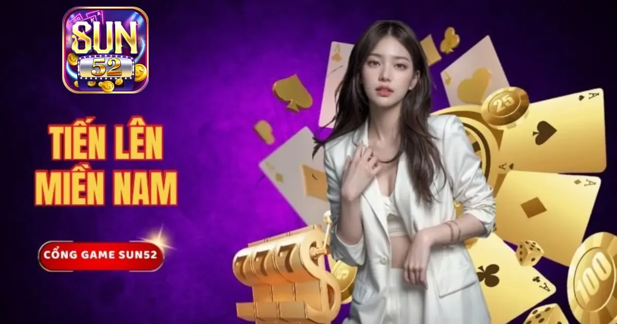 Giới thiệu về Sun52: Nơi hội tụ game bài đỉnh cao và hấp dẫn 4 Tiến Lên - Sức hấp dẫn từ truyền thống